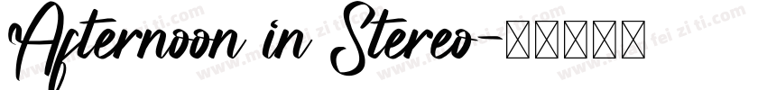 Afternoon in Stereo字体转换